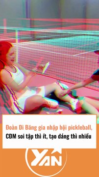 Đoàn Di Băng chơi pickleball, tập thì ít mà tạo dáng thì nhiều