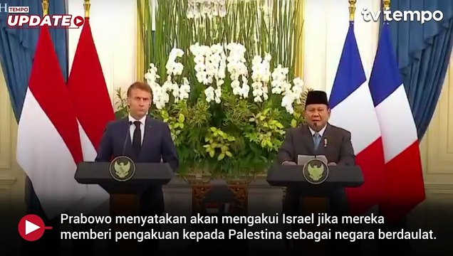 Prabowo akan Akui Israel Sebagai Negara Jika Palestina Merdeka