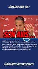 🚨 PSG - Inter : Paris pas favoris selon Van Dijk ! Le défenseur de liverpool explique son avis !