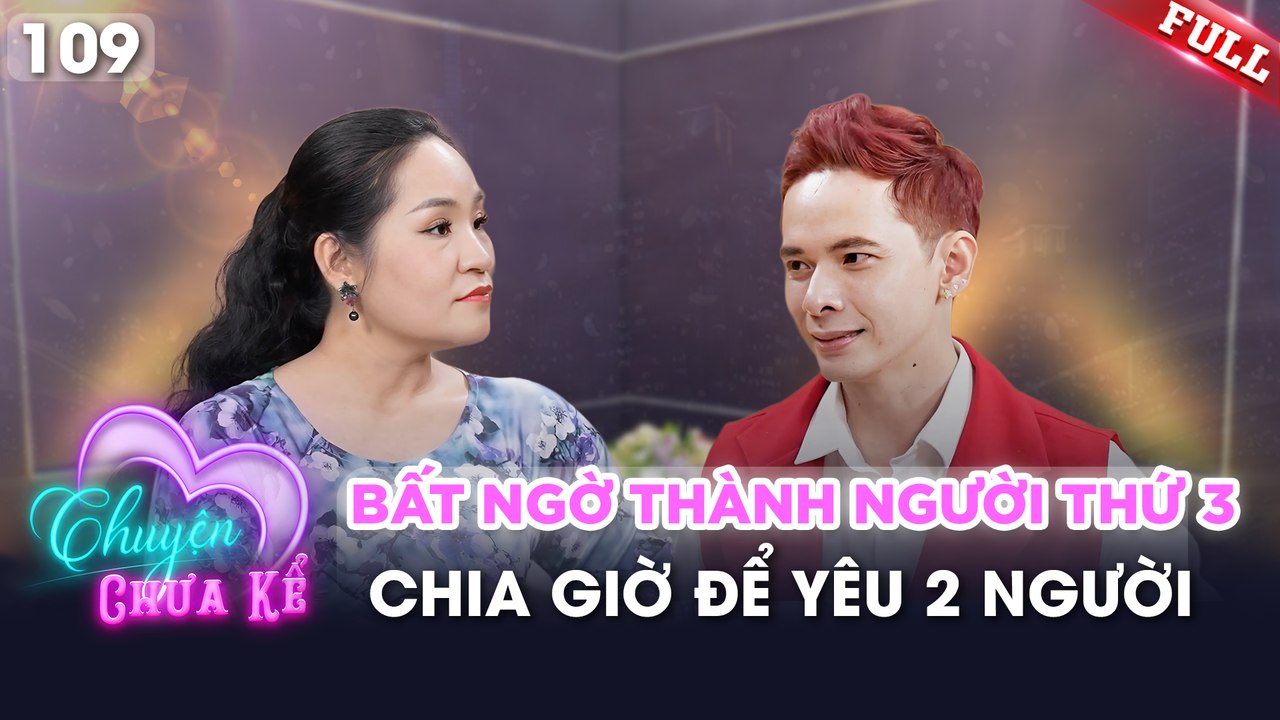 Chuyện Chưa Kể - Tập 109