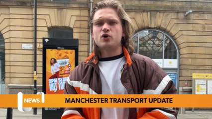 Greater Manchester Transport Update