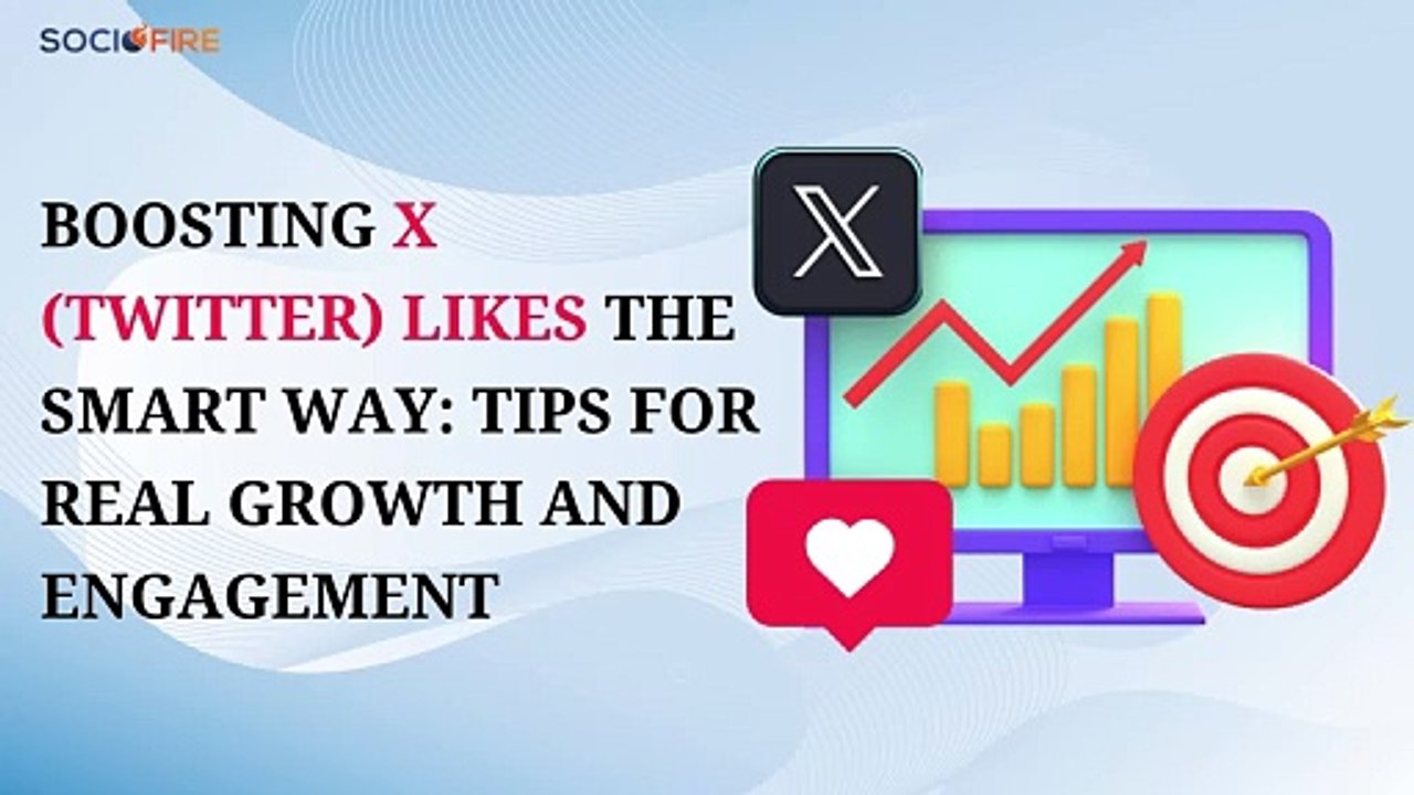 Boosting X (Twitter) Likes the Smart Way Tips for Real Growth and Engagement