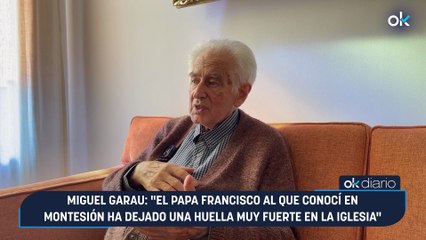 Miguel Garau: "El Papa Francisco al que conocí en Montesión ha dejado una huella muy fuerte en la Iglesia"