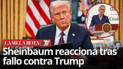 Tribunal anula aranceles de Trump: Sheinbaum analiza impacto a México