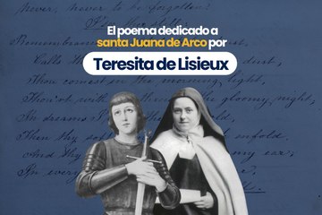 El poema dedicado a santa Juana de Arco por santa Teresita