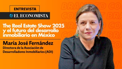 The Real Estate Show 2025 y el futuro del desarrollo inmobiliario en México