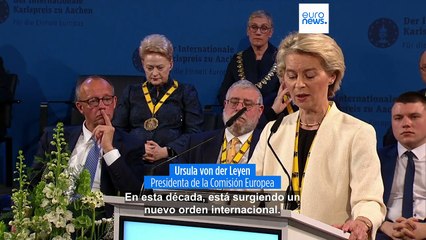 Von der Leyen recibe el Carlomagno: "La libertad personal es posible con la independencia colectiva"