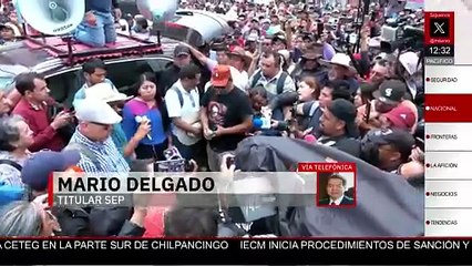 Mario Delgado asegura que aún no hay respuesta sobre la propuesta presentada ante la CNTE