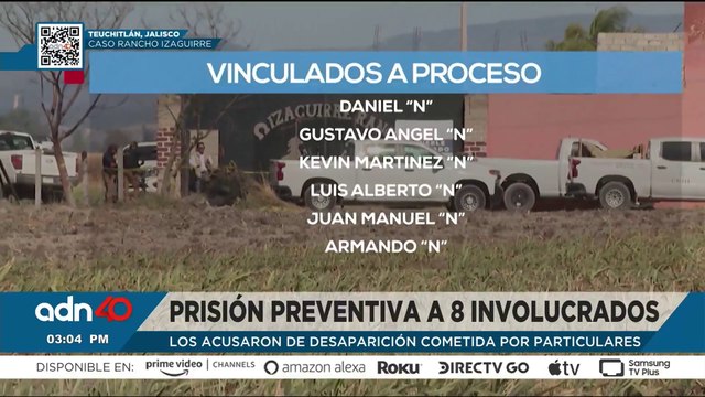 Vinculan a proceso a 8 personas relacionadas con delitos en el Rancho Izaguirre