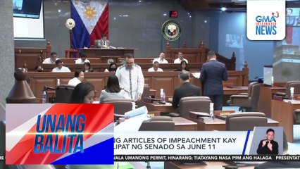 Presentation ng articles of impeachment kay VP Duterte, inilipat ng Senado sa June 11 | Unang Balita