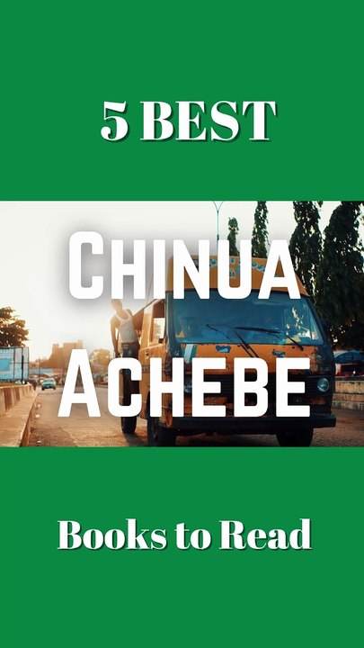 5 Best Chinua Achebe Books to Read
