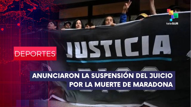 Suspenden juicio por la muerte de Maradona DEPORTES EDICIÓN CENTRAL 29-05-2025