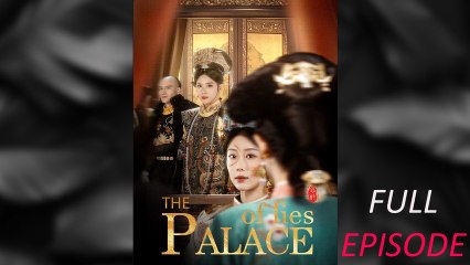The Palace Of Lies full movie