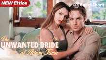 THE UNWANTED BRIDE OF ATTICUS FAWN Full Short Drama