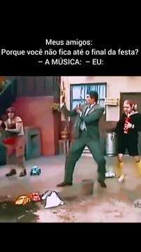 Quando meus amigos perguntam porque não fico até o final