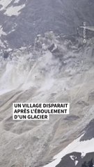 Suisse: un village disparaît après l'éboulement d'un glacier