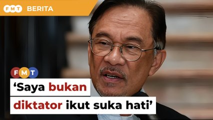 ‘Saya bukan diktator arah pendakwaan suka hati’, kata Anwar