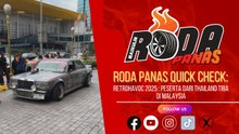 RODA PANAS QUICK CHECK : RETROHAVOC 2025 PESERTA DARI THAILAND TIBA DI MALAYSIA