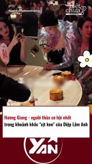 Hương Giang thừa cơ hội trong khoảnh khắc xịt keo của Diệp Lâm Anh
