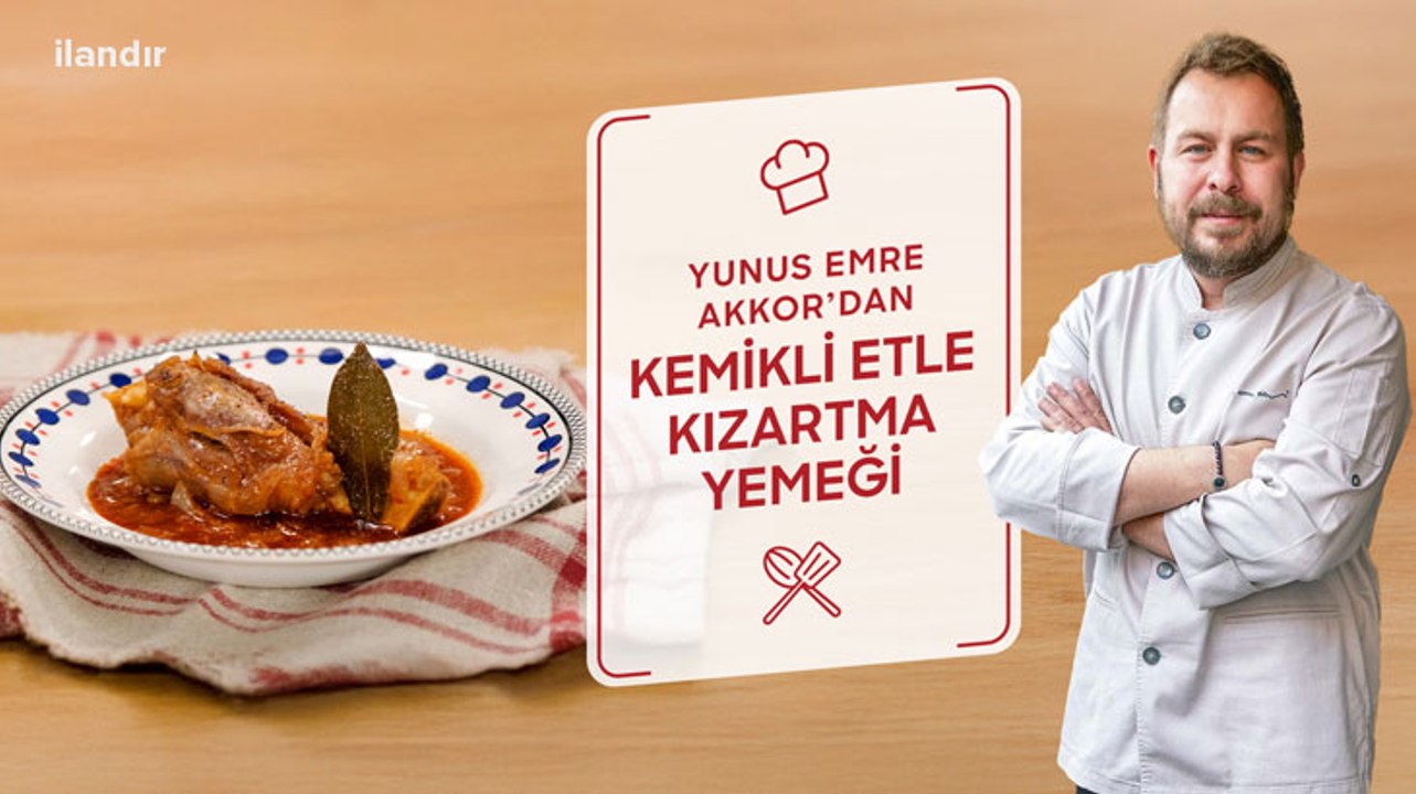 Yunus Emre Akkor’dan Kemikli Etle Kızartma Yemeği