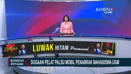 [FULL] Teka-Teki Dugaan Pelat Mobil Palsu Penabrak Mahasiswa UGM, Bagaimana Kebenarannya?