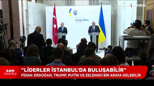 Rusya-Ukrayna savaşı... Bakan Fidan: Erdoğan, Trump, Putin ve Zelenski biraraya gelebilir