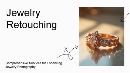 Why Jewelry Retouching Services Matter for Your Brand