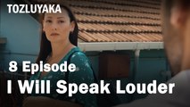 I Will Speak Louder - Tozluyaka
