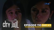 Prinsesa Ng City Jail: Princess sides with Sharlene (Episode 110 - Part 2/3)