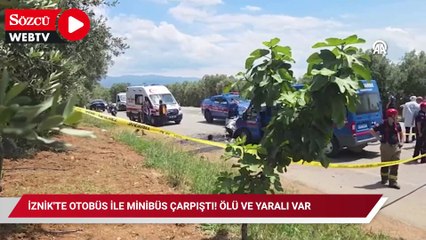 İznik'te otobüs ile minibüs çarpıştı! Ölü ve yaralı var