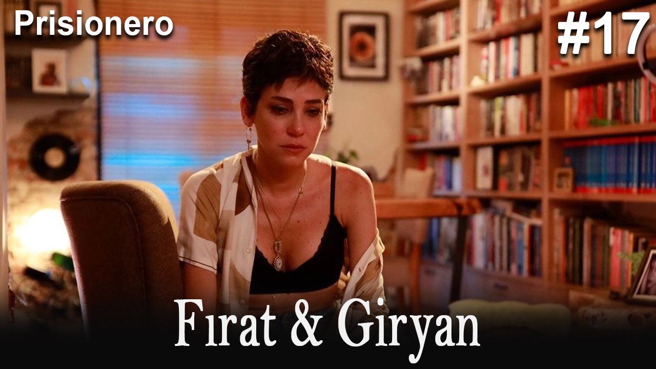 Giryan & Fırat #17