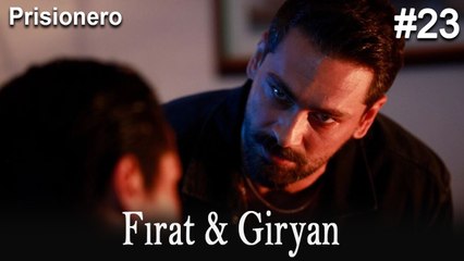 Giryan & Fırat #23