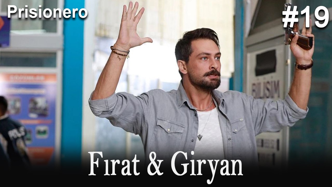 Giryan & Fırat #19