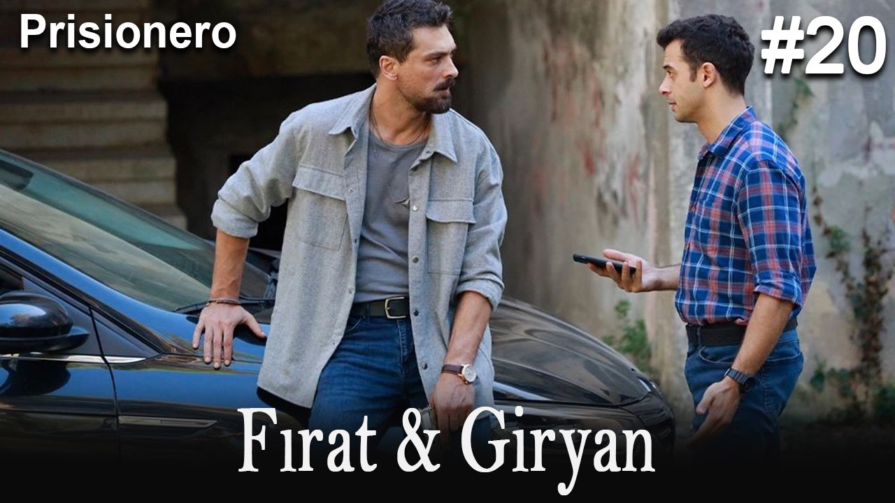 Giryan & Fırat #20