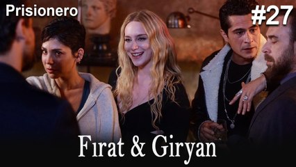 Giryan & Fırat #27