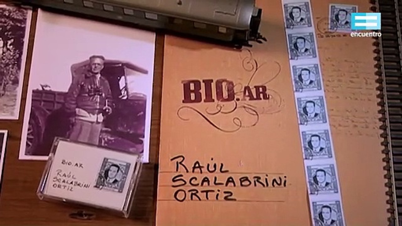 Bio.ar: Raúl Scalabrini Ortíz - Canal Encuentro
