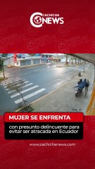 Video capta momento en que ciudadana frustra presunto asalto en Ecuador