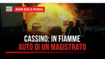 Cassino, in fiamme l'auto di un magistrato: paura e sgomento