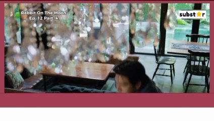[ENG-INDO SUB] Rabbit On The Moon Ep.12 Part.4