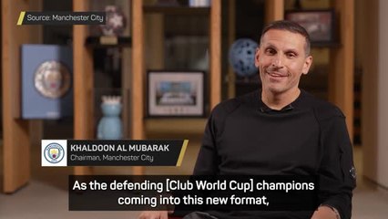 'We are going to the Club World Cup to win' - Man City Chairman