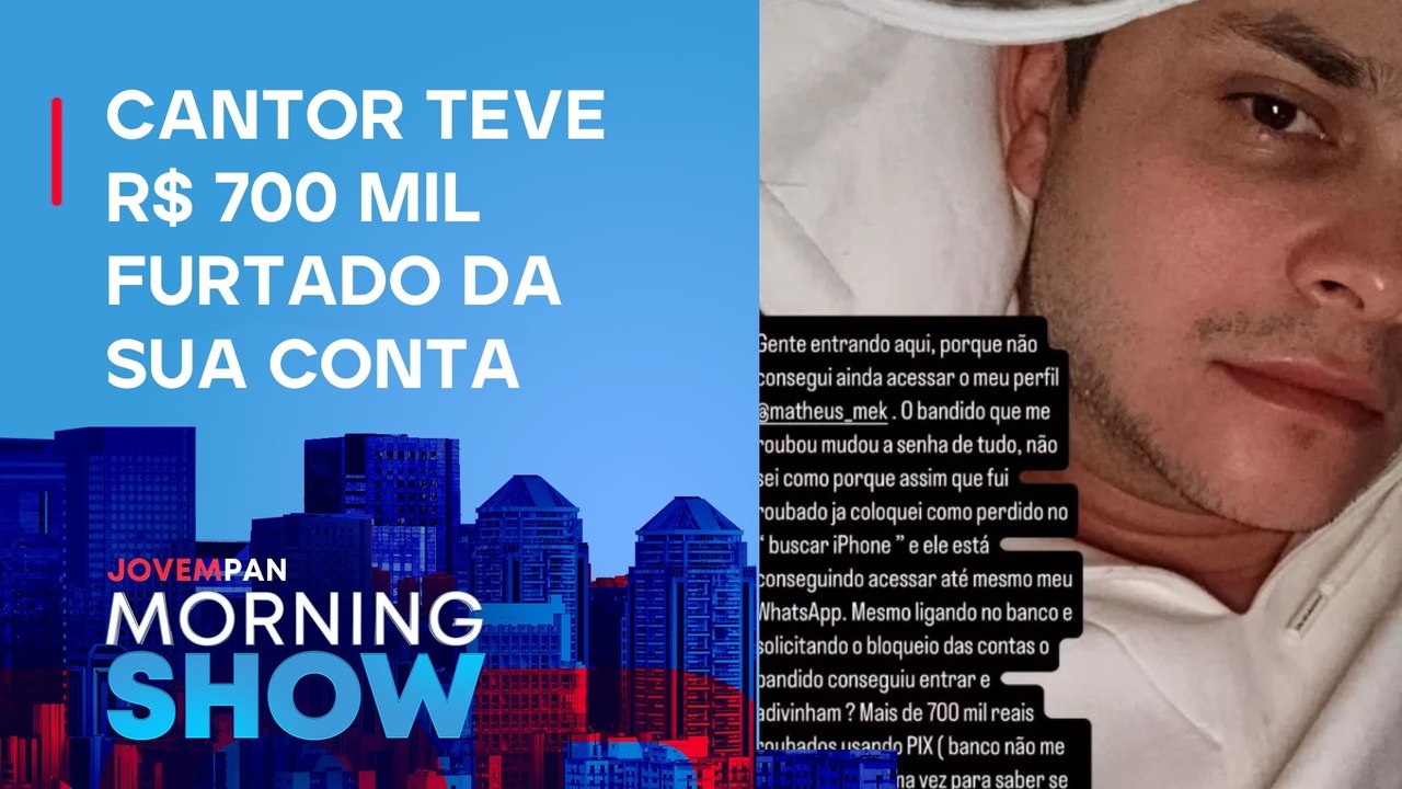 FURTO MILIONÁRIO: Sertanejo Matheus tem CONTA INVADIDA após ROUBO de CELULAR