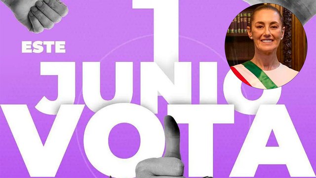 Claudia Sheinbaum hace llamado a votar este primero de Julio en la elección del Poder Judicial
