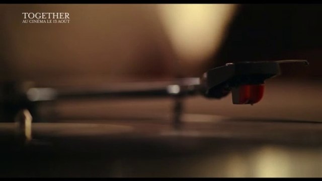 Together Bande-annonce (2) VO STFR