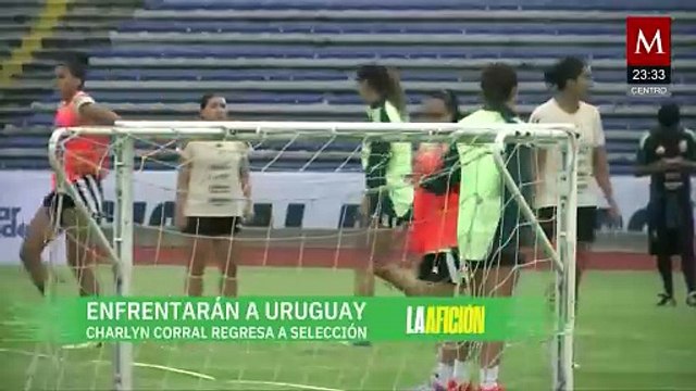 Charlyn Corral regresa a la Selección Mexicana femenil por la victoria ante Uruguay