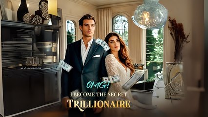 OMG! I Become The Secret Trillionaire Tflix - Full Movie