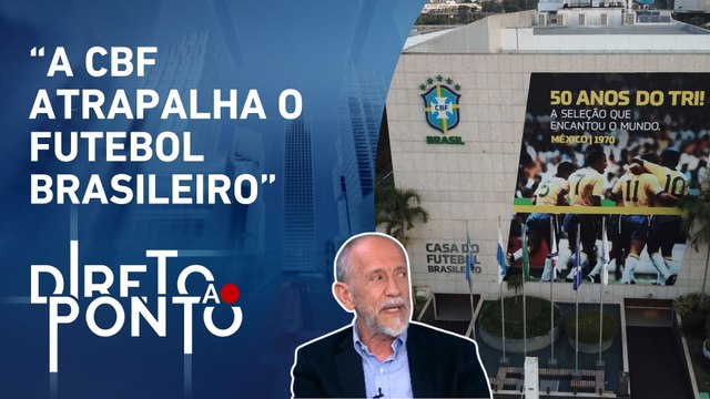 Seleção Brasileira vai retomar seu prestígio? Ex-secretário da CBF avalia crise | DIRETO AO PONTO
