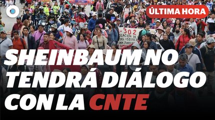Sheinbaum confía en que CNTE no hará boicot a la elección del 1° de junio I Reporte Indigo