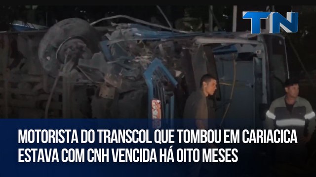 Motorista do Transcol que tombou em Cariacica estava com CNH vencida há oito meses