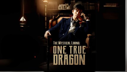 The Mystical Loong One True Dragon Gshort