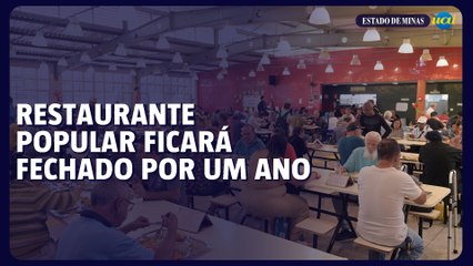 Restaurante Popular do Centro de BH fecha para reforma por 1 ano